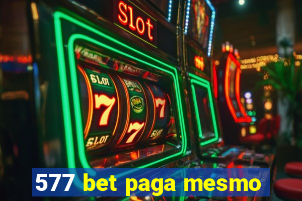 577 bet paga mesmo