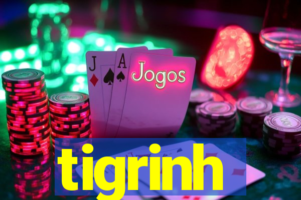 tigrinh