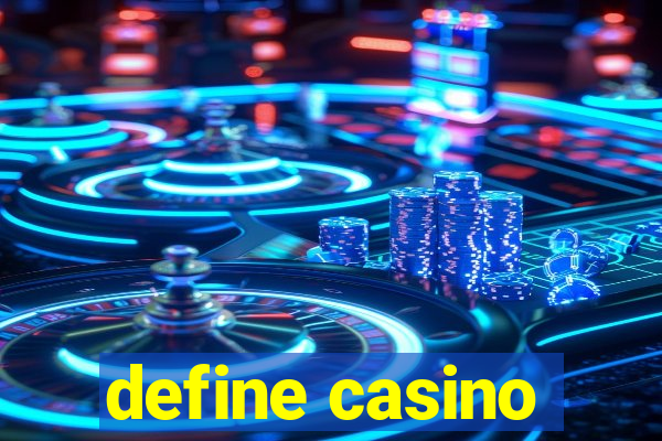 define casino