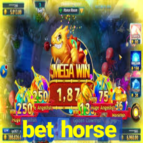 bet horse