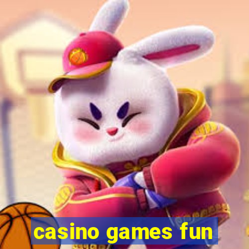 casino games fun