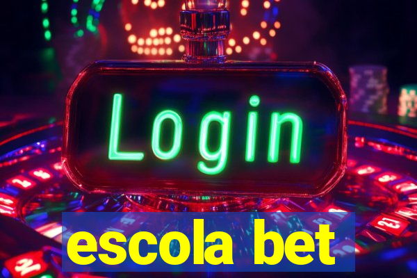 escola bet