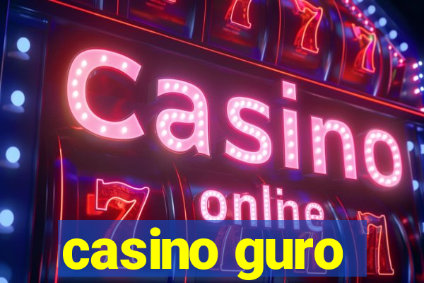 casino guro