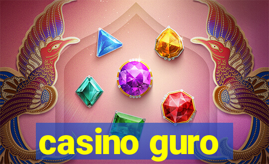 casino guro