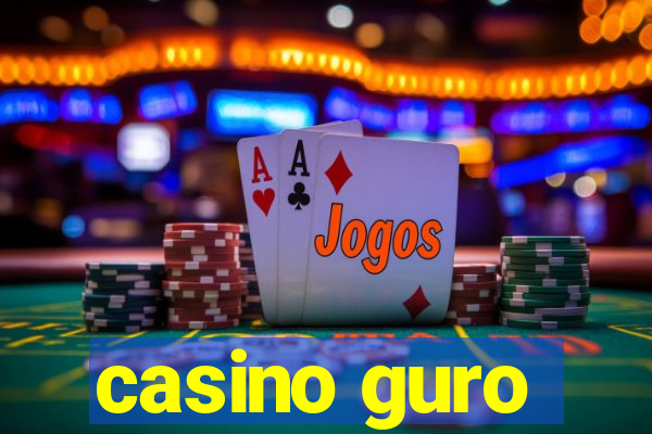 casino guro