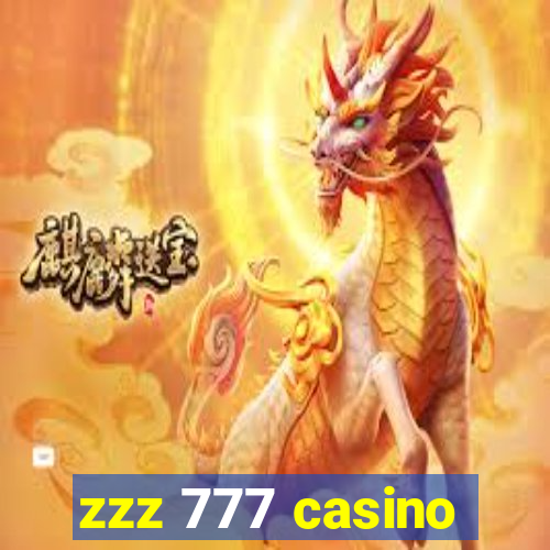 zzz 777 casino