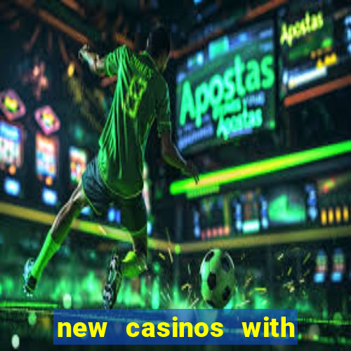 new casinos with no deposit bonus