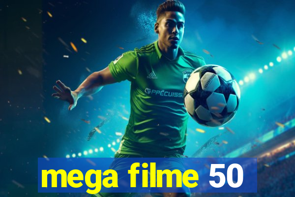 mega filme 50