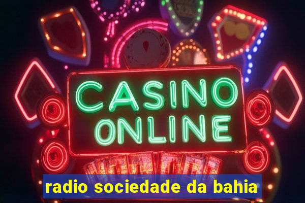 radio sociedade da bahia