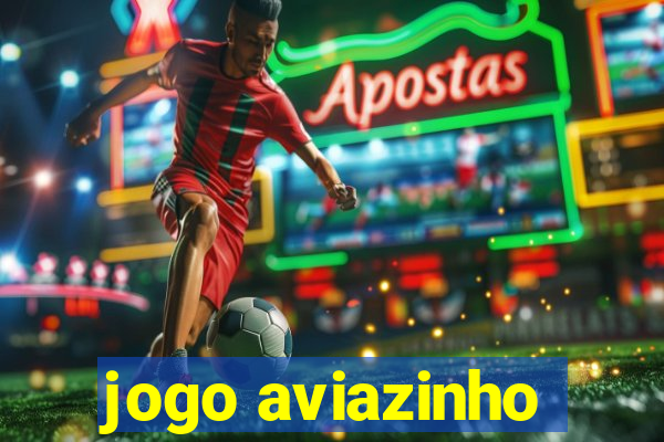 jogo aviazinho