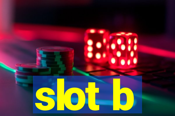 slot b