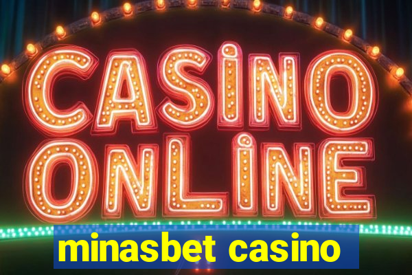 minasbet casino