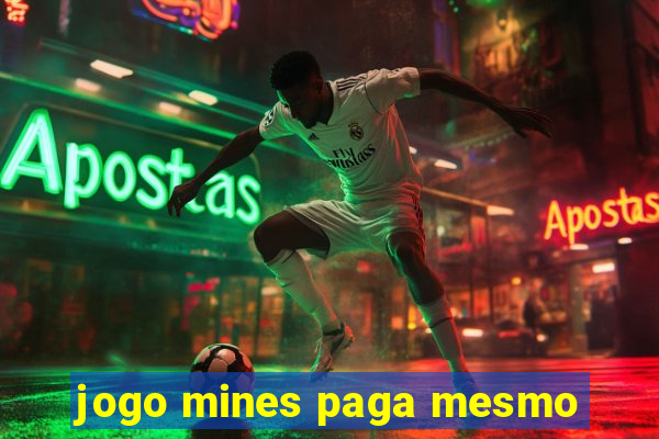 jogo mines paga mesmo