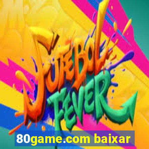 80game.com baixar