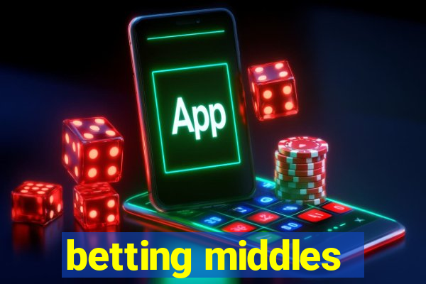 betting middles