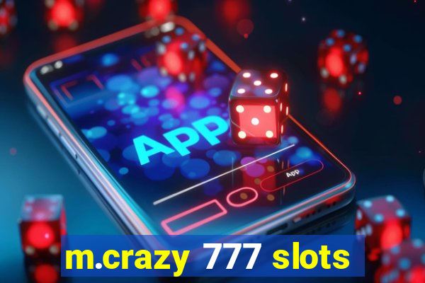 m.crazy 777 slots