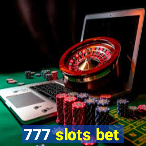 777 slots bet