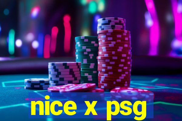 nice x psg