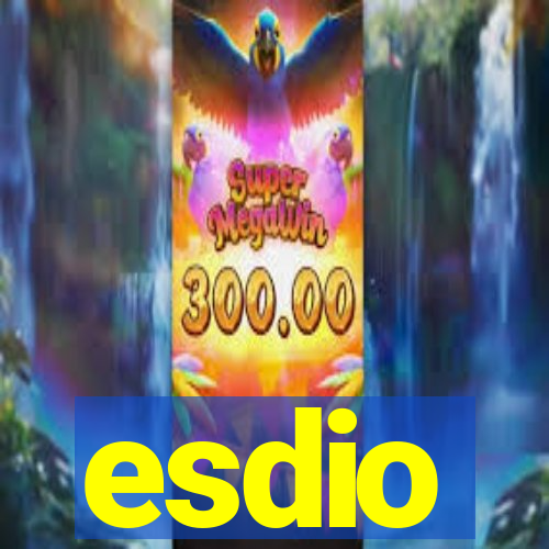 esdio