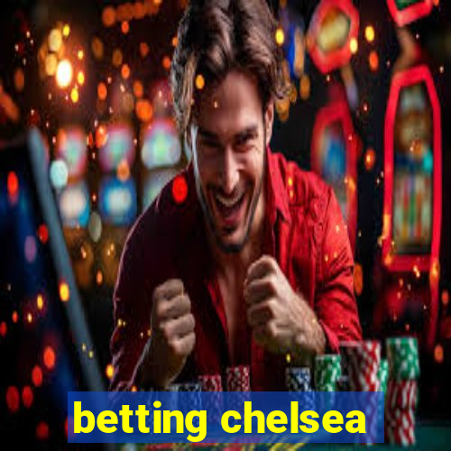 betting chelsea