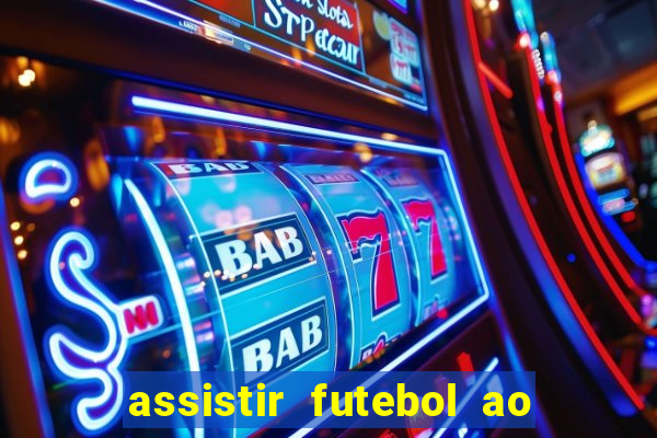 assistir futebol ao vivo futemax real madrid