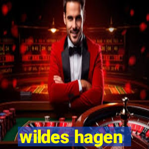 wildes hagen