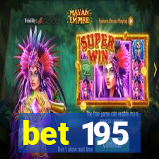 bet 195