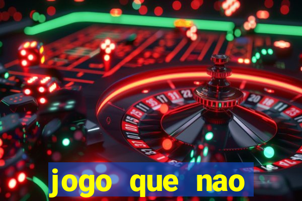 jogo que nao precisa depositar