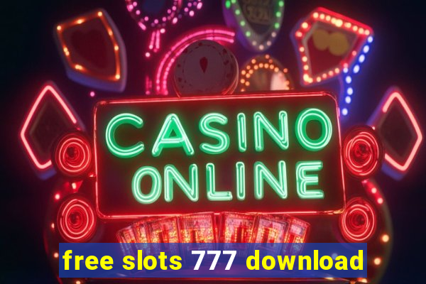 free slots 777 download