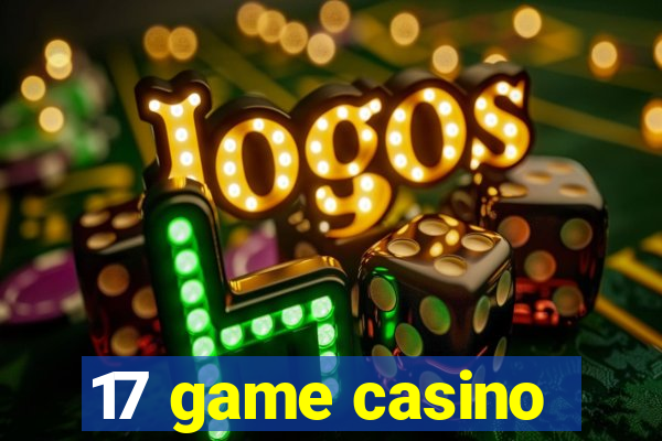 17 game casino