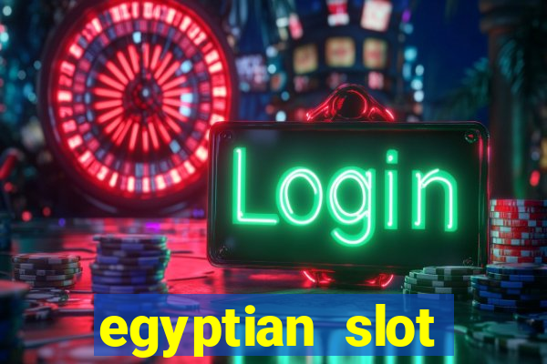 egyptian slot machine games