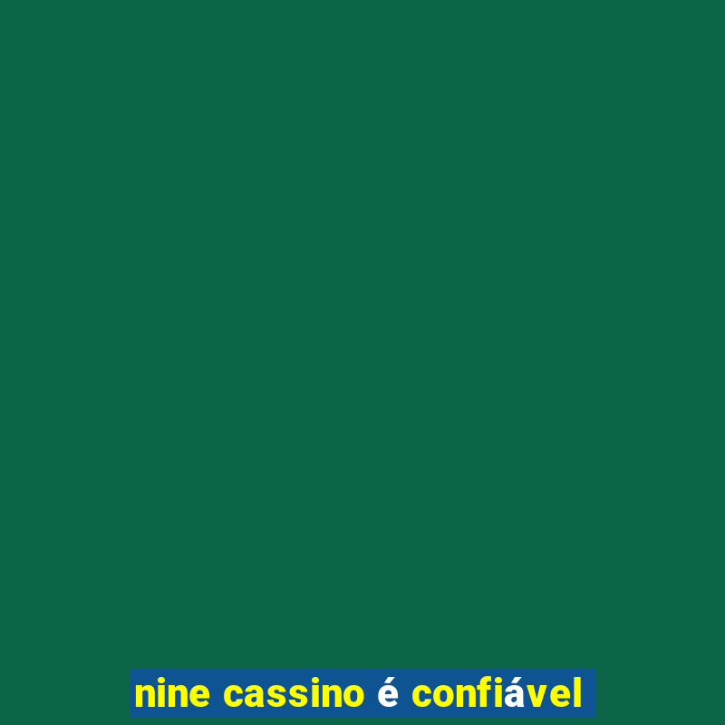 nine cassino é confiável