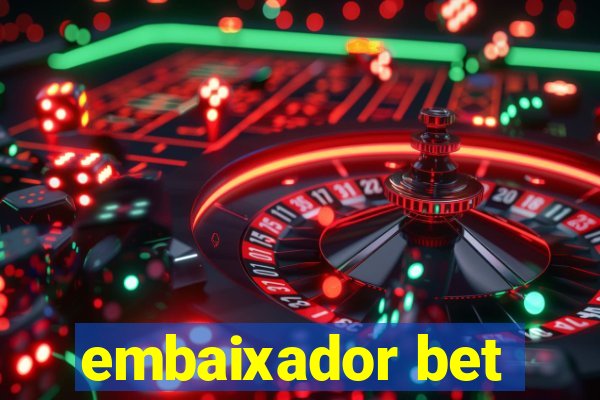 embaixador bet