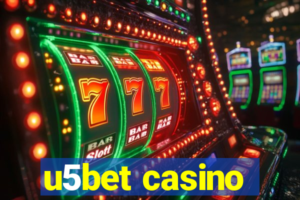 u5bet casino