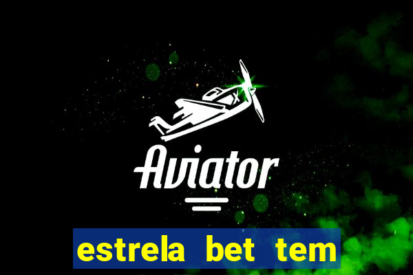 estrela bet tem como encerrar aposta