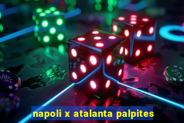 napoli x atalanta palpites