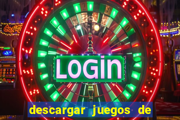 descargar juegos de casino tragamonedas gratis