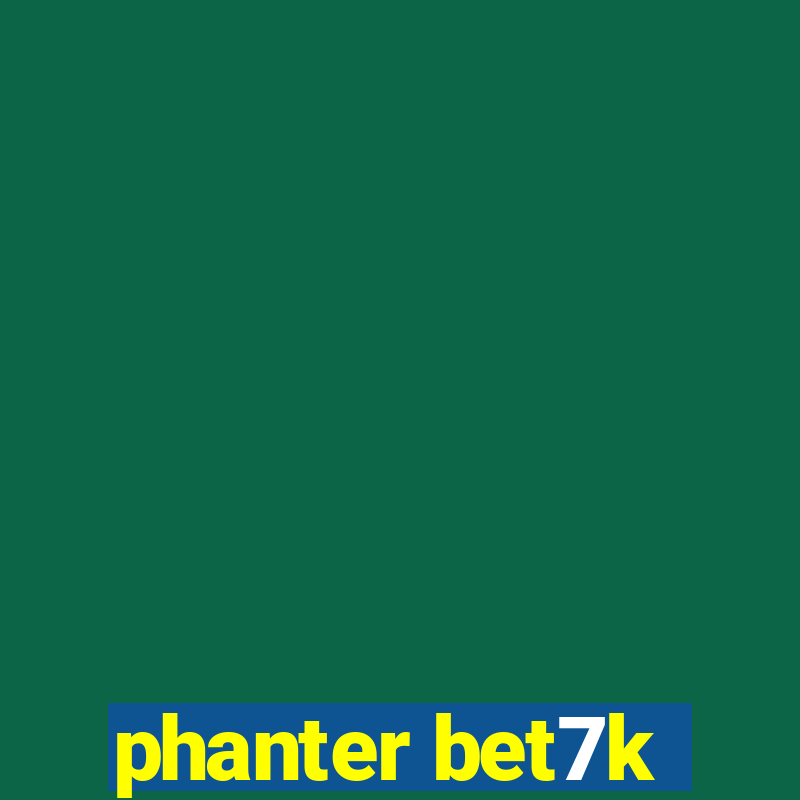 phanter bet7k