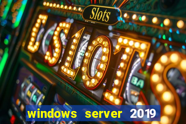 windows server 2019 iso pt-br download