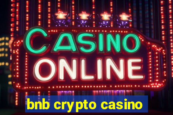 bnb crypto casino