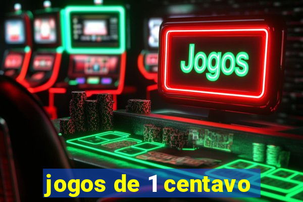 jogos de 1 centavo