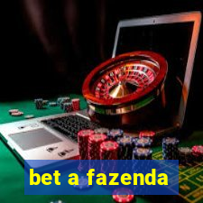 bet a fazenda