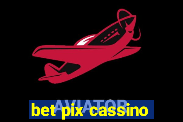 bet pix cassino