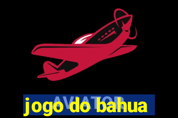 jogo do bahua