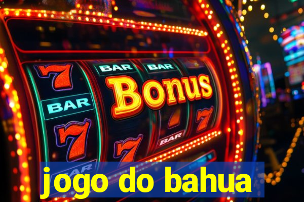 jogo do bahua