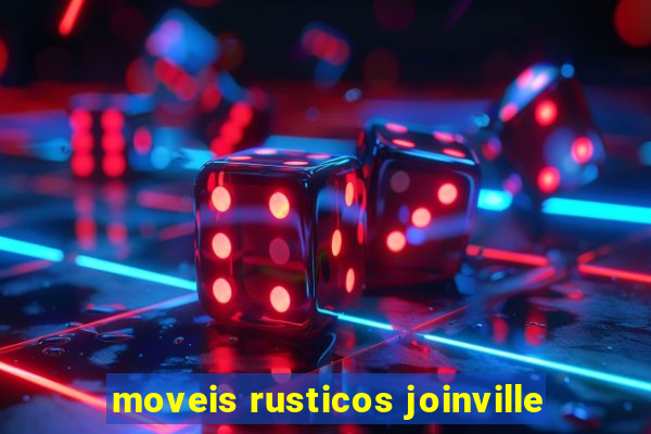 moveis rusticos joinville