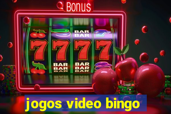 jogos video bingo