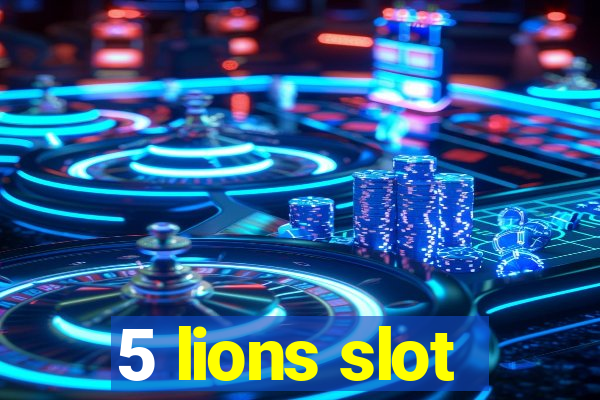 5 lions slot