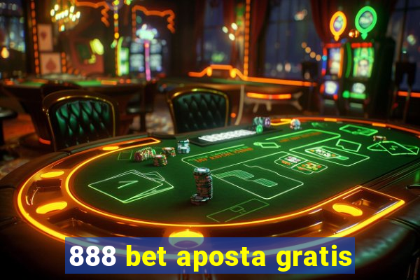 888 bet aposta gratis