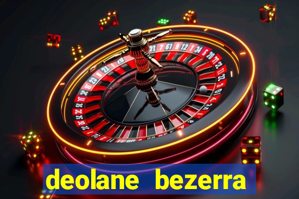 deolane bezerra jogo do tigrinho